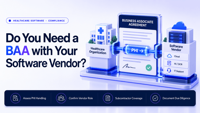 business associate agreement, BAA software vendor, HIPAA business associate, healthcare software vendor, HIPAA vendor management, cloud BAA, AI vendor BAA